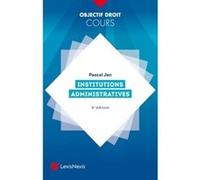 Institutions administratives Pascal Jan (Auteur)