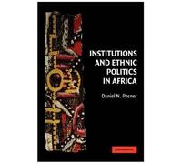 Institutions And Ethnic Politics In Africa