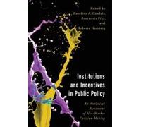Institutions And Incentives In Public Policy