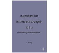 Institutions And Institutional Change In China