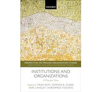 Institutions and Organizations: A Process View
