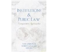 Institutions and Public Law Tom Ginsburg (Auteur)