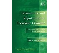 Institutions And Regulation For Economic Growth?