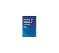Institutions And Systems In The Geography Of Innovation