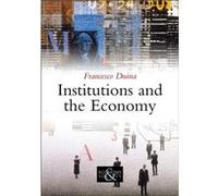 Institutions and the Economy by Francesco Head of Sociology at the University of British Columbia Duina Francesco Duina (Auteur)