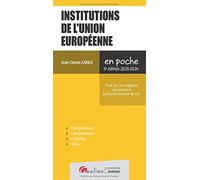 Institutions De L'union Européenne - Tout Sur Les Organes Qui Assurent Le Fonctionnement De L'ue