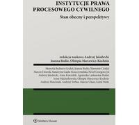 Institutions du droit procédural civil - Joanna Bodio, Andrzej Torbus, Agnieszka Laskowska-Hulisz, Olimpia Marcewicz-Kochni, Andrzej Marcinia (Recht auf Polnisch)