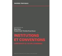 Institutions et conventions la réflexivité de l'action écono