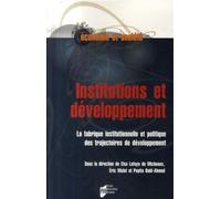 Institutions et developpementla fabrique institutionnelle et politique des traje - Pur - Presses Universitaires Rennes - broché - Etude