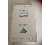 Institutions Et Mecanismes Monetaires. 2eme Edition 1996