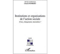Institutions et organisations de l'action sociale Chantal Humbert (Auteur)