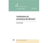 Institutions et processus de décision Parlement, Conseil européen, Conseil et Commission - Jean-Paul Jacqué - Universite De Bruxelles Eds - broché - Etude