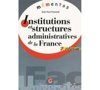 Institutions et structures administratives de la France Edition 2000 - Pastorel j.-p. - Gualino Eds - broché - Scolaire / Universitaire