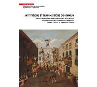 Institutions et transmissions du commun - Danièle Bourcier - Mare & Martin - broché - Etude