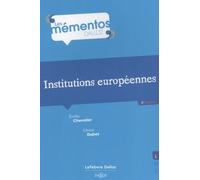 Institutions Européennes - Memento Dalloz Série Droit Public 2e Édition