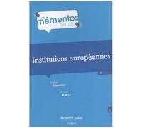 Institutions Européennes - Memento Dalloz Série Droit Public 2e Édition
