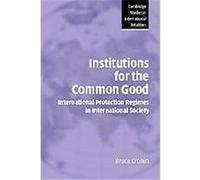Institutions for the Common Good, Cambridge Studies in International Relations, 93 Bruce Cronin (Auteur)