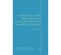 Institutions, Human Development And Economic Growth In Transition Economies