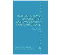 Institutions, Human Development And Economic Growth In Transition Economies