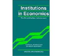 Institutions in Economics, Historical Perspectives on Modern Economics Series Malcolm Rutherford (Auteur)