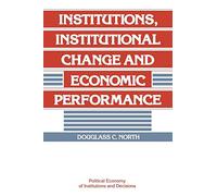 Institutions, Institutional Change and Economic Performance