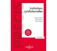 Institutions Juridictionnelles - Précis Dalloz 15e Édition