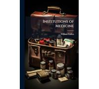 Institutions of Medicine