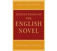 Institutions of the English Novel by Homer Obed Brown Paperback Book Homer Obed Brown (Auteur)