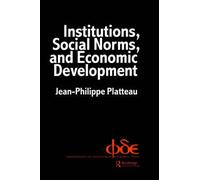 Institutions, Social Norms And Economic Development