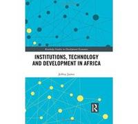 Institutions, Technology and Development in Africa (Routledge Studies in Development Economics) - [Version Originale] Inconnu (Auteur)