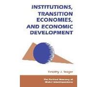 Institutions, Transition Economies, And Economic Development