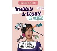 Instituts de beauté - Les coulisses