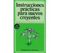 Instrucciones practicas para nuevos creyentes by Rodolfo Aceituno Rodolfo A. Crus (Auteur)