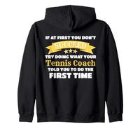 Instructeur de Joueurs de Tennis If at First You Dont Succeed Sweat à Capuche