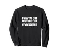 Instructeurs de Tai Chi/Débutants de Tai Chi/Enseignants de Tai Chi Sweatshirt