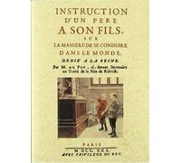 Instruction D'un Père À Son Fils, Sur La Manière De Se Conduire Dans Le Monde