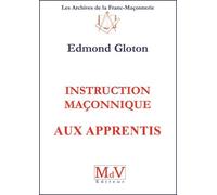 Instruction maçonnique aux apprentis