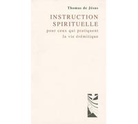 Instruction spirituelle pour ceux qui pratiquent la vie érémitique