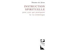 Instruction spirituelle pour ceux qui pratiquent la vie érémitique