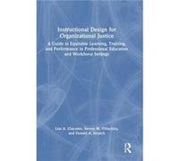 Instructional Design for Organizational Justice - Donald A. Stepich - Taylor amp Francis Ltd - Livre en Anglais - Hardback Donald A. StepichDonald A. Stepich (Auteur)