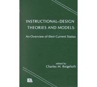 Instructional Design Theories And Models: An Overview Of Their Current Status