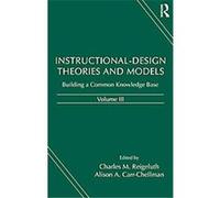 Instructional-Design Theories And Models, Volume Iii
