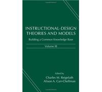 Instructional-Design Theories And Models, Volume Iii