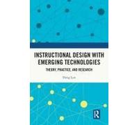 Instructional Design With Emerging Technologies
