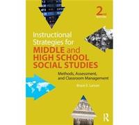 Instructional Strategies For Middle And High School Social Studies