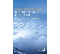 Instructions Du Coeur - La Quintessence Des Enseignements Dzogchen