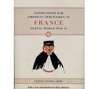 Instructions for American Servicemen in France During World War II