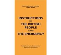 Instructions for the British People During The Emergency by Nico Tatarowicz Nico Tatarowicz (Auteur)