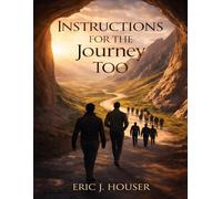 Instructions For the Journey Too