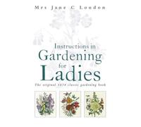 Instructions In Gardening For Ladies